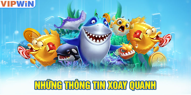 Bắn cá ăn xu và những thông tin xoay quanh